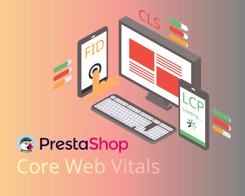 FID, CLS és LCP: webes vitals-mutatók a Prestashop-ban